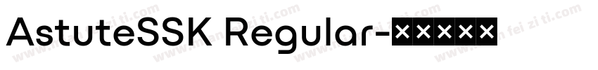 AstuteSSK Regular字体转换